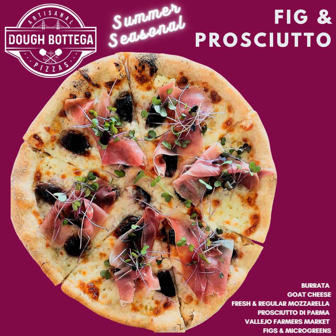 Seasonal: FIG & PROSCIUTTO PIZZA